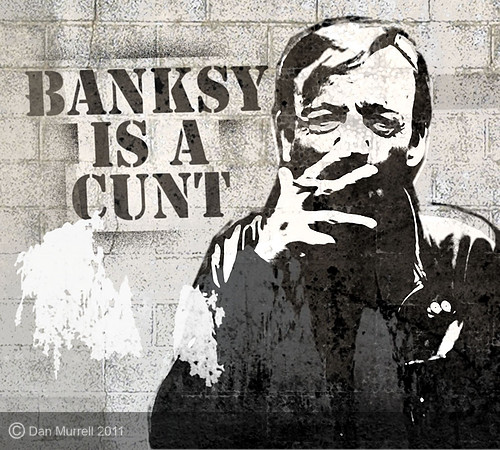 Banksy is a cunt